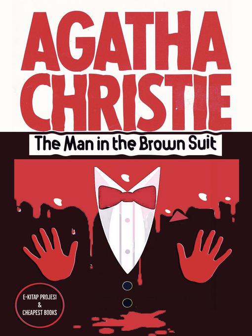 Title details for The Man in the Brown Suit by Agatha Christie - Available